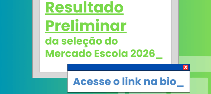 Mercado Escola divulga resultado preliminar da seleção de expositores para novo ciclo